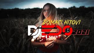 🎧DOMACI HITOVI MIX 2021🎧MUZIKA ZA DUSU 2021 by DJ EDO [upl. by Enimajneb]