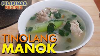 Tinolang Manok Recipe Easy and Healthy Recipe to Make at Home [upl. by Ileray738]