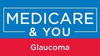 Medicare amp You Glaucoma [upl. by Wylma]