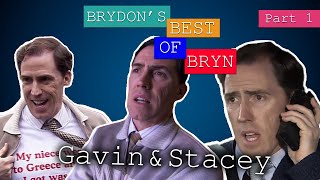 Brydon’s Best Of Bryn – PART 1  Gavin amp Stacey [upl. by Hank]