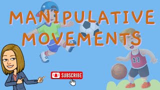 MANIPULATIVE MOVEMENTS  PHYSICAL EDUCATION  Teacher Lee YT [upl. by Meela]