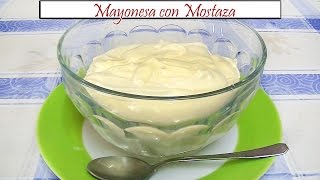 Mayonesa con Mostaza  Receta de Cocina en Familia [upl. by Howes]