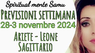 ARIETE♈LEONE♌SAGITTARIO♐ Previsioni 28 Ottobre 3 novembre 2024 [upl. by Puto]