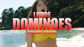 Dominoes  Lorde Instrumental Karaoke KARAOKampJ [upl. by Wickman103]