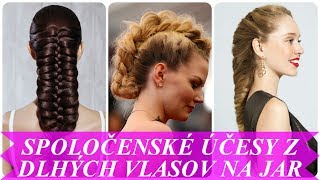 Nádherný spoločenské účesy z dlhých vlasov na jar 2018 [upl. by Reneta]