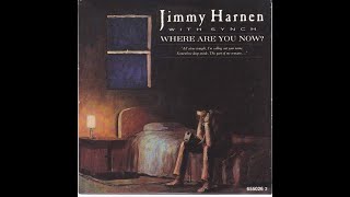 Jimmy Harnen with Synch  Where Are You Now 19861989 HQ [upl. by Navis]