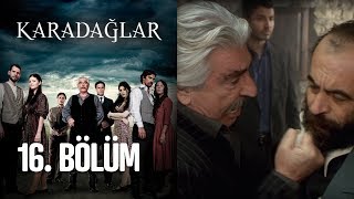 Karadağlar 16 Bölüm [upl. by Highams]