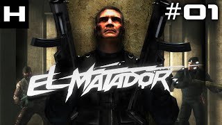 El Matador Walkthrough Part 01 [upl. by Nilekcaj]