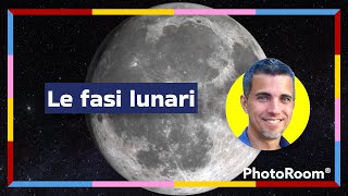 Le fasi lunari [upl. by Morganne]