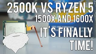 2500K vs RYZEN 5  Its time really [upl. by Nnaitsirhc]