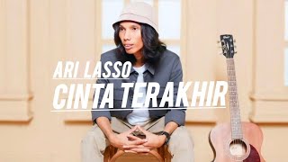 Ari lasso  Cinta terakhir [upl. by Dazraf]