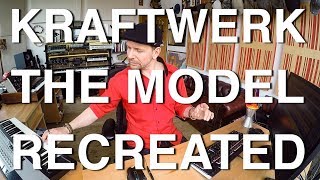 How To Recreate Kraftwerk The Model [upl. by Madelon]