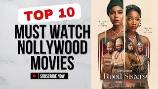 10 Must Watch Nollywood Movies On Netflix 2024 [upl. by Huckaby20]