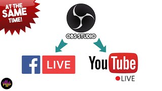 OBS Live Stream to Facebook AND YouTube at the same time castrio [upl. by Peltz]