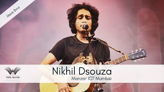 Mere bina live by Nikhil Dsouza at ManZar 17 ICT Mumbai [upl. by Howlan840]