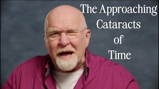 The Approaching Cataracts of Time [upl. by Fredericka958]