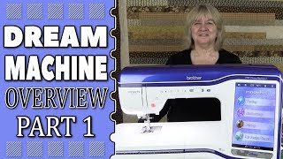 Brother Dream Machine 2 Overview Part 1  The Machine [upl. by Shafer886]