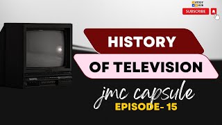 History of Television  टेलीविजन का इतिहास  JMC Capsule  Episode 15  Entertain your knowledge [upl. by Gombach]