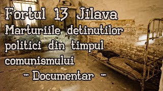 Fortul 13 Jilava  Documentar declaratii detinuti conditii detentie muzeu [upl. by Carree487]