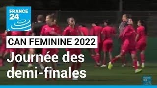 CAN féminine 2022 Journée des demifinales • FRANCE 24 [upl. by Enyallij]