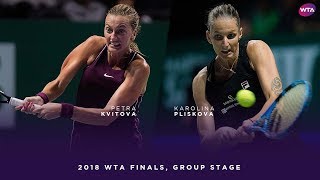 Petra Kvitova vs Karolina Pliskova  2018 WTA Finals Singapore Round Robin  WTA Highlights [upl. by Laerdna992]