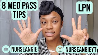 8 Med Pass Tips for Nurses LPN Nurse Angie [upl. by Arvy]