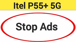 Itel P55 5G me ads Kaise hataye how to stop ads [upl. by Loux]