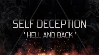 Self Deception  Hell and Back OFFICIAL LYRIC VIDEO [upl. by Georgeanna]