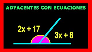 ✅👉 Angulos Adyacentes con Ecuaciones ✅ Angulos Adyacentes [upl. by Pearlman]