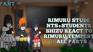 Rimuru students and Shizu React to Rimuru Tempest  All Parts [upl. by Yrailih885]