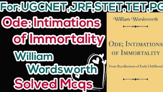 MCQs OdeIntimations of Immortality William Wordsworth  OdeIntimations of Immortality  wordsworth [upl. by Riancho]