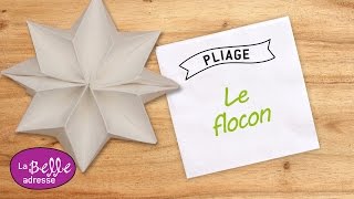 Pliage de serviette en papier en forme de flocon  LaBelleAdresse [upl. by Amrac]