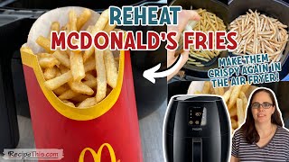 Reheat McDonalds Fries In The Air Fryer [upl. by Gnos429]