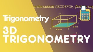 3D Trigonometry  Trigonometry  Maths  FuseSchool [upl. by Hermine]