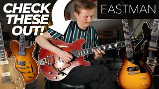 Understanding Eastman Guitars  These Are Worth Your Attention  Entire Range Overview [upl. by Towrey]