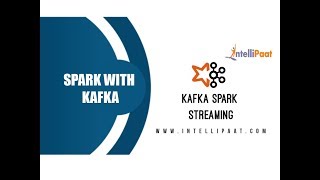 Kafka Spark Streaming  Kafka Spark Streaming Example  Spark Training  Kafka Training Intellipaat [upl. by Gnud655]