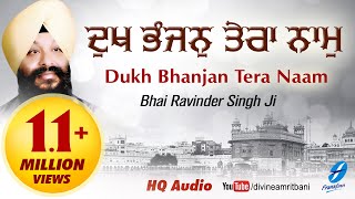 Dukh Bhanjan Tera Naam  Bhai Ravinder Singh Ji  Shabad Gurbani Kirtan Live  Latest Shabads [upl. by Pembrook]