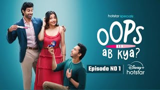 Oops Ab Kya  Full Episode 1 [upl. by Aisak]