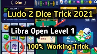 Ludo Star 2 Dice 🎲 Trick 2021  How I Open All Dices In Ludo Star 2 With Level New Trick 2021 [upl. by Ettenan21]