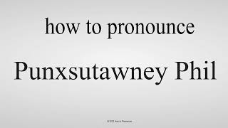 How to pronounce Punxsutawney Phil CORRECTLY [upl. by Trauner]