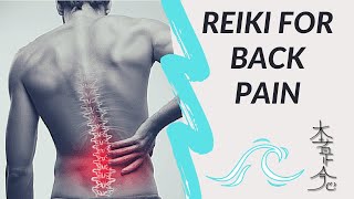 Reiki For Back Pain  Energy Healing [upl. by Duky]