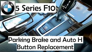 BMW F10 Parking Brake and Auto H Button Replacement  How To [upl. by Ettellocin]