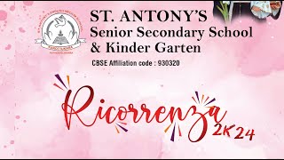 ST ANTONYSSenior Secondary School amp Kinder Garten 30th AnnualDay  Ricorrenza 2K24 [upl. by Mannie]