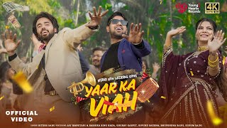 Yaar Ka Viah  Hitesh Jay Rashika  Latest Wedding Song [upl. by Matronna]