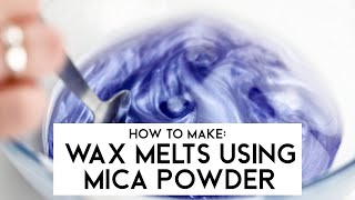 How to make wax melts using mica powder ✨ Supplies For Candles [upl. by Regen]