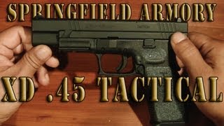 Springfield Armory XD 45 Tactical [upl. by Amlus]