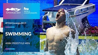 Swimming Men  400m Freestyle  Top Moments  FINA World Championships 2019  Gwangju [upl. by Mourant326]