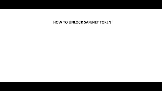 HOW TO UNLOCK SAFENET TOKEN [upl. by Janiuszck251]