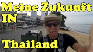 Meine weitere Zukunft in Thailand [upl. by Ititrefen954]