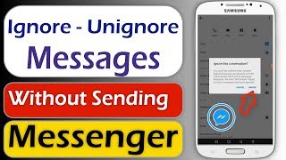 How to Ignore Messages on Messenger without Sending or Receiving Message and Undo Ignore Messages [upl. by Anibla]